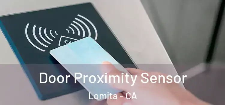  Door Proximity Sensor Lomita - CA