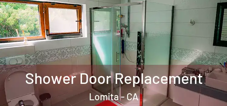 Shower Door Replacement Lomita - CA
